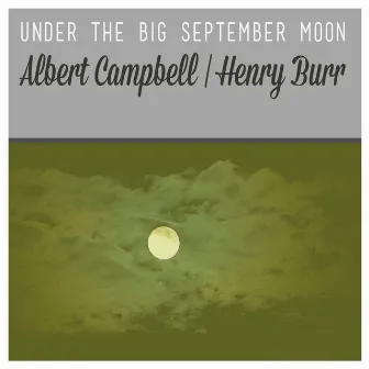 Under the Big September Moon by Albert Campbell