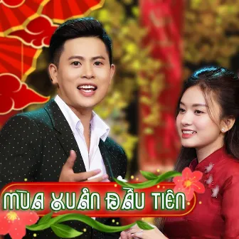 Mùa Xuân Đầu Tiên by Út Nhị