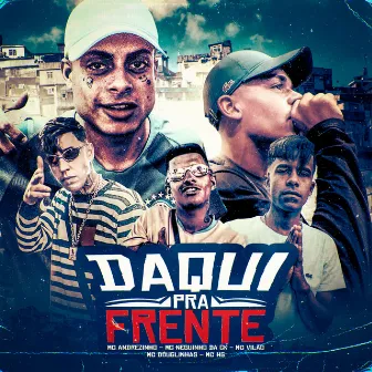 Daqui pra Frente by Mc Andrezinho