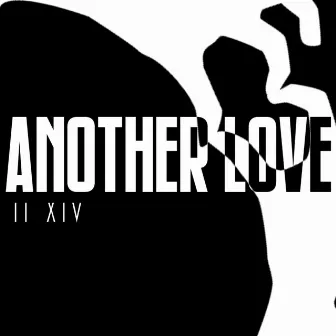 Another Love by II XIV