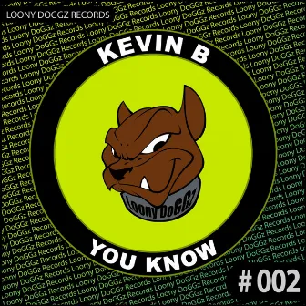 You Know by Kevin B