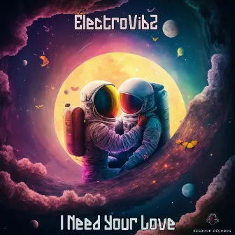 I Need Your Love by ElectroVibZ