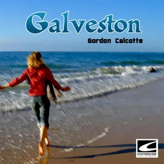 Galveston by Gordon Calcotte