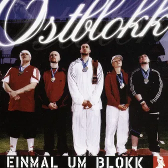 Einmal um Blokk by Ostblokk