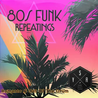 80s Funk Repeatings by Out Of The Drum