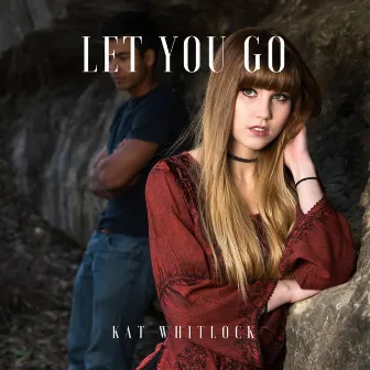 Let You Go by Kat Whitlock