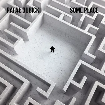 Some Place (Radio Edit) by Rafał Dubicki