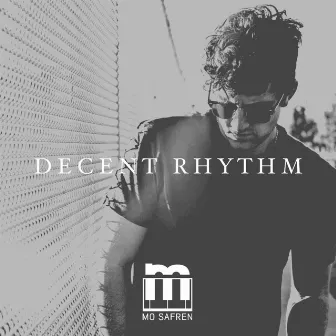 Decent Rhythm by Mo Safren