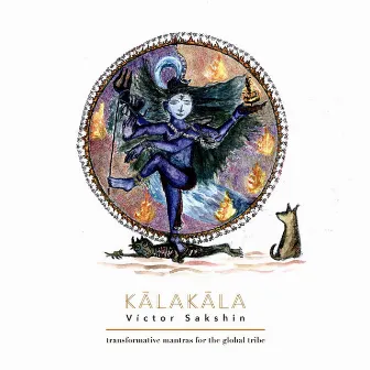 kālakāla: transformative mantras for the global tribe by Víctor Sakshin