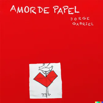 Amor de Papel by Jorge Gabriel