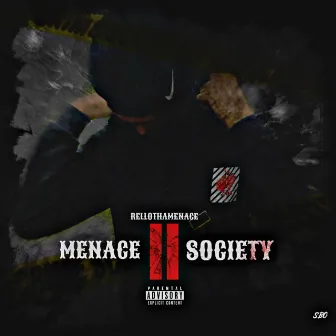 Menace II Society by RelloThaMenace