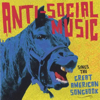 ...Sings The Great American Songbook by Anti-Social Music