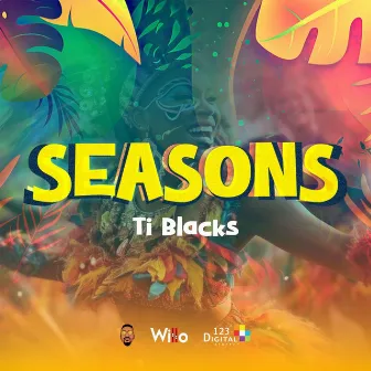 Seasons by Ti Blacks