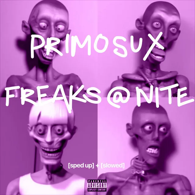 Freaks @ Nite - Slowed