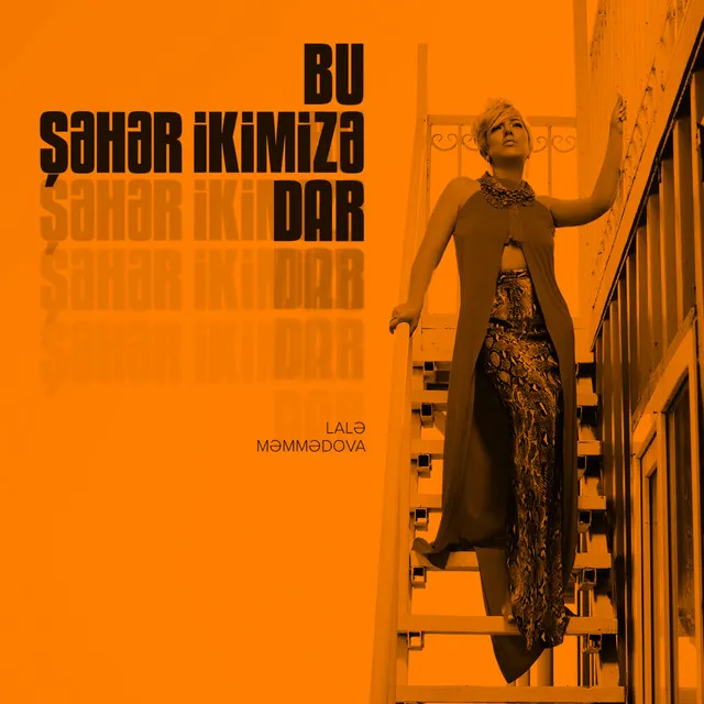 Bu Şəhər İkimizə Dar