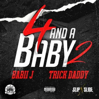 4 AND A BABY 2 by Babii J