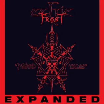 Morbid Tales (Expanded Version) by Celtic Frost