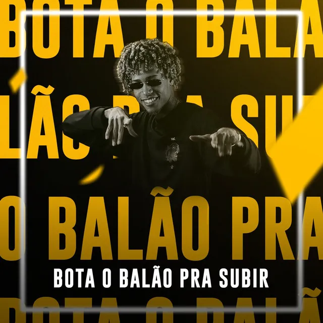 Bota o Balão pra Subir