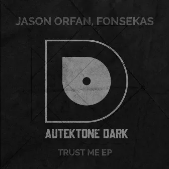 Trust Me - EP by Jason Orfan