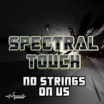 No Strings on Us by Spectral Touch