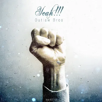 Yeah! by Outlaw Bros