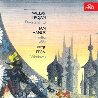 Trojan: Divertimento - Hanuš: Hudba věže - Eben: Windows by Prague Brass Quintet