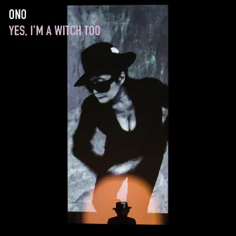 Yes, I'm A Witch Too by Yoko Ono