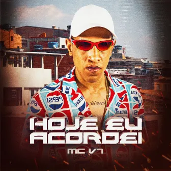 Hoje Eu Acordei by MC V7