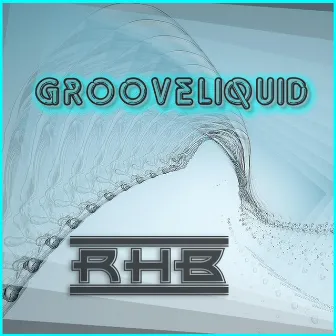 Grooveliquid by Rhb