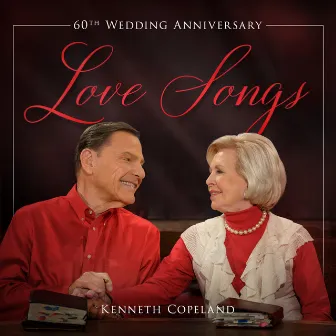 60th Wedding Anniversary Love Songs by Kenneth Copeland