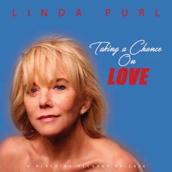 Taking a Chance on Love by Linda Purl