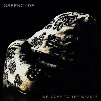 Welcome to the Infants by Greencyde