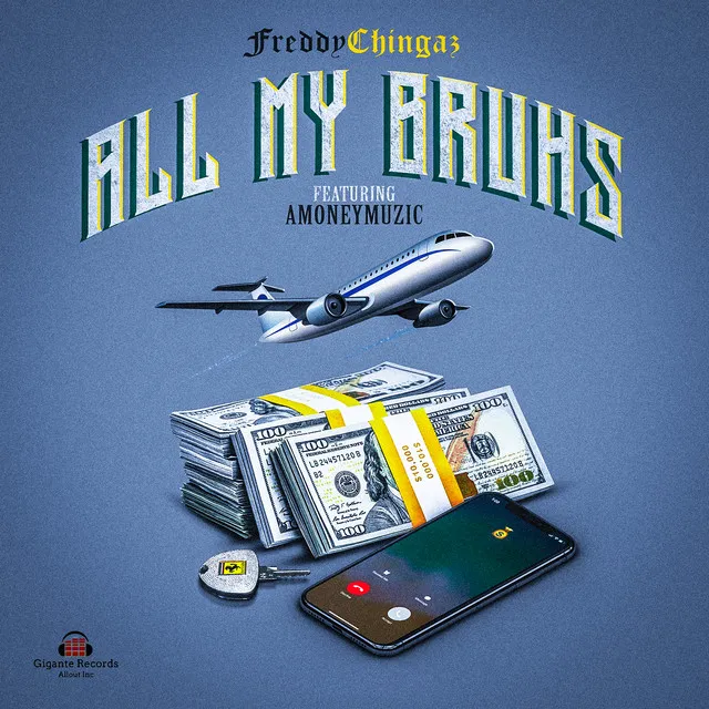 All My Bruhs (feat. AMONEYMUZIC)