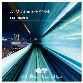 Fat Train by S-Range