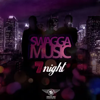 7 Nights by Swagga Music