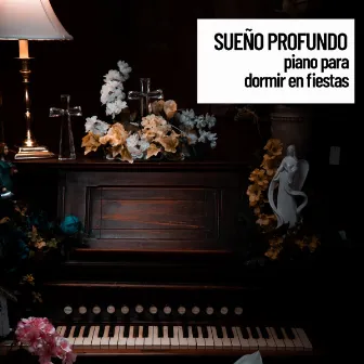 Relajacion Total Sue–o profundo: piano para dormir en fiestas by Relaxation Guru