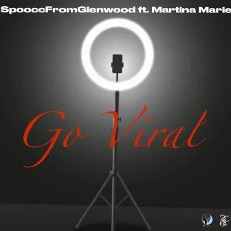 Go Viral by SpooccfromGLENWOOD