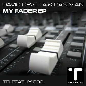 My Fader EP by David Devilla