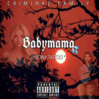 Babymama by Criminal Family