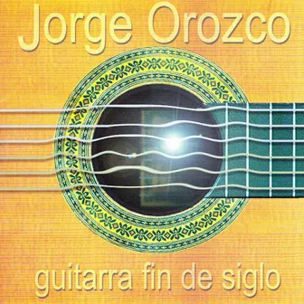 Guitarra Fin de Siglo by Jorge Orozco