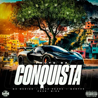 Fruto da Conquista by Montes