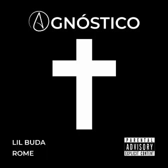 Agnóstico by Rome