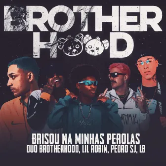 Perolas by Duo brotherhood