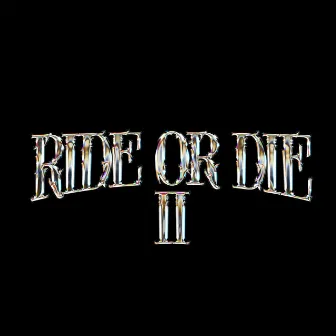 Ride Or Die 2 by Stefan Costea