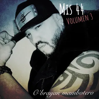 Mis 44, Vol. 3 by O'brayan Mambotero