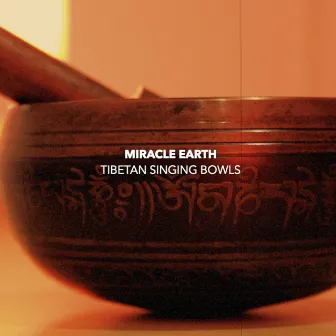 Tibetan Singing Bowls by Miracle Earth