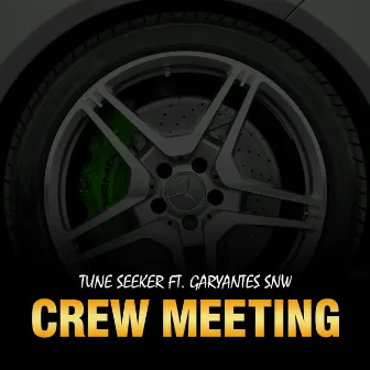 Crew Meeting by Tune Seeker