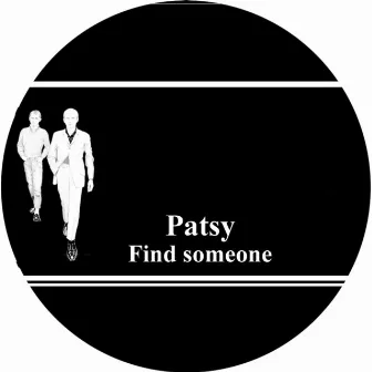 Find Someone by Patsy