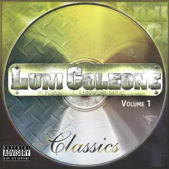 Luni Coleone Classics Volume One by Luni Coleone