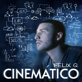 Cinemático by Felix Q